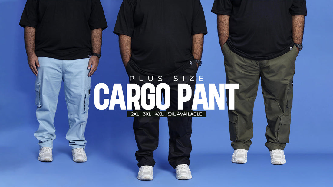 Plus Size Cargo Pants in Pakistan: Comfort Meets Streetwise Utility