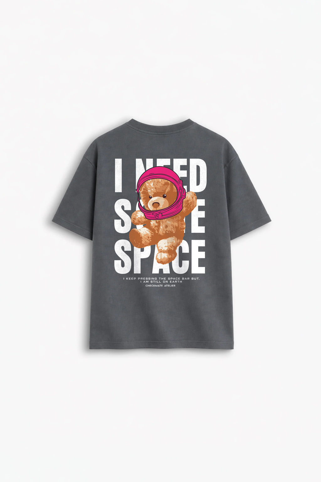 NEED SPACE T-SHIRT