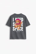 NEED SPACE T-SHIRT