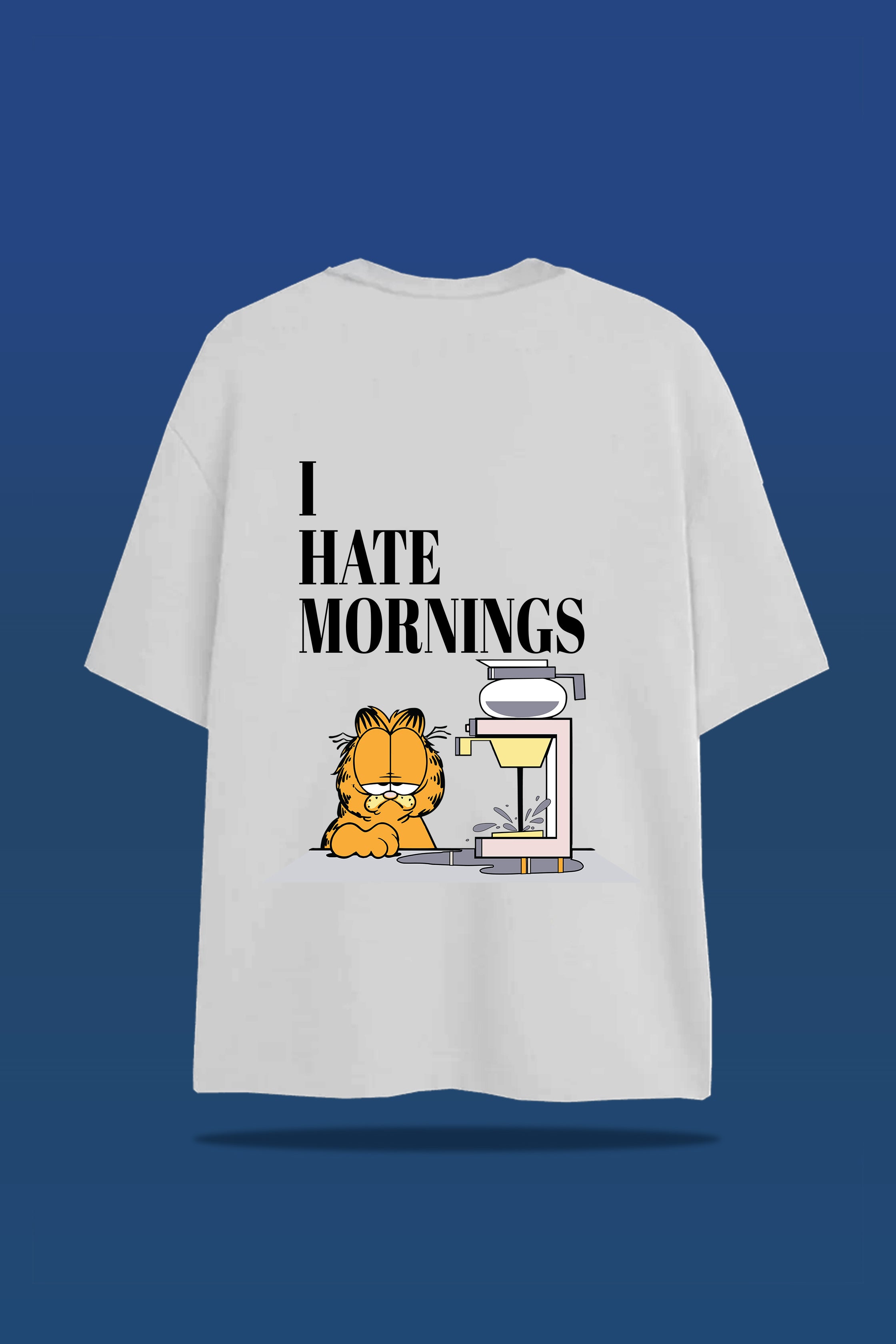 HATE MORNINGS T-SHIRT - My Store