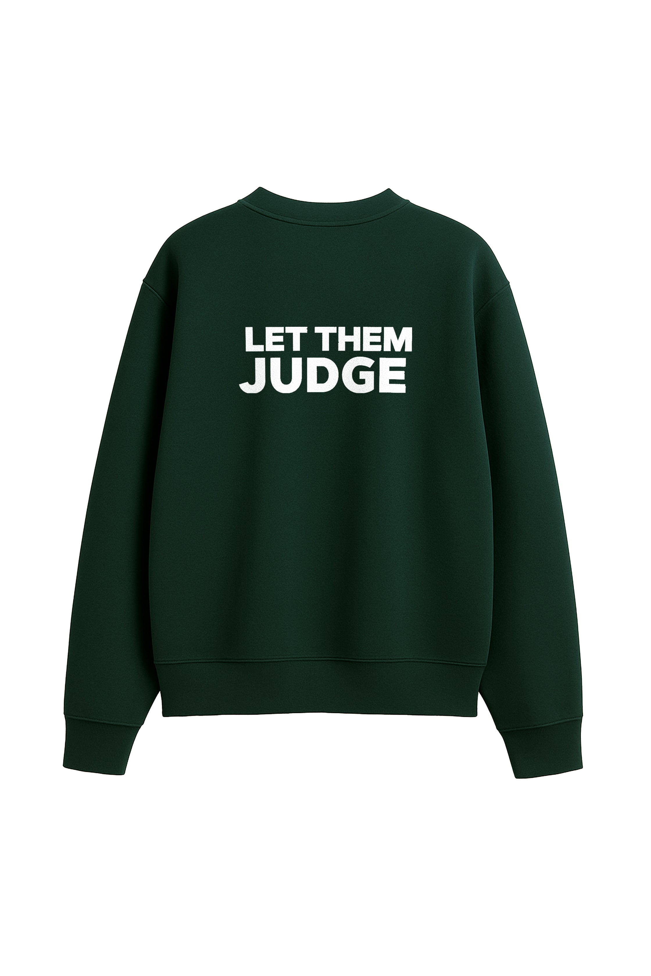 JUDGE NEW SWEATSHIRT