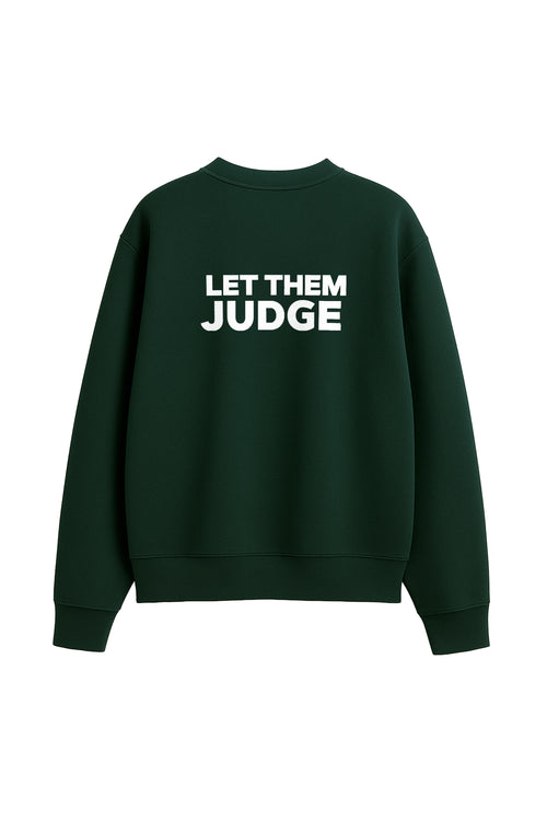 JUDGE NEW SWEATSHIRT