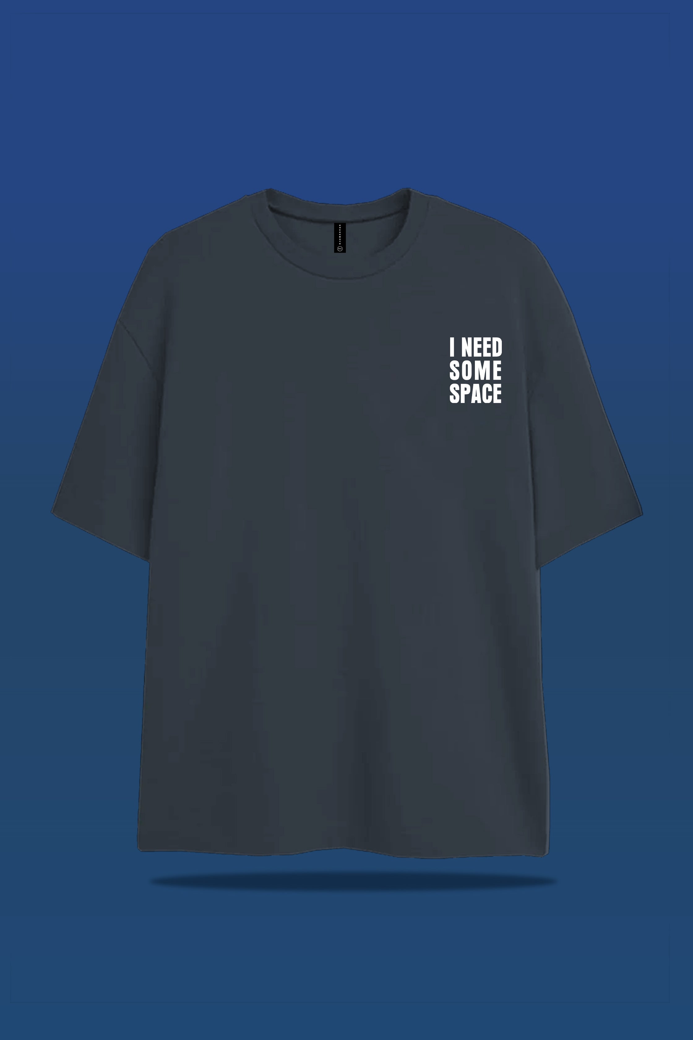 NEED SPACE T-SHIRT - My Store